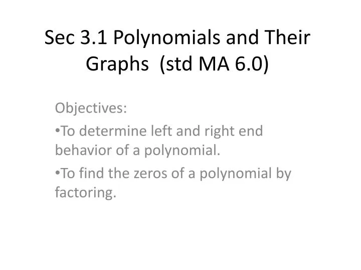 sec 3 1 polynomials and their graphs std ma 6 0