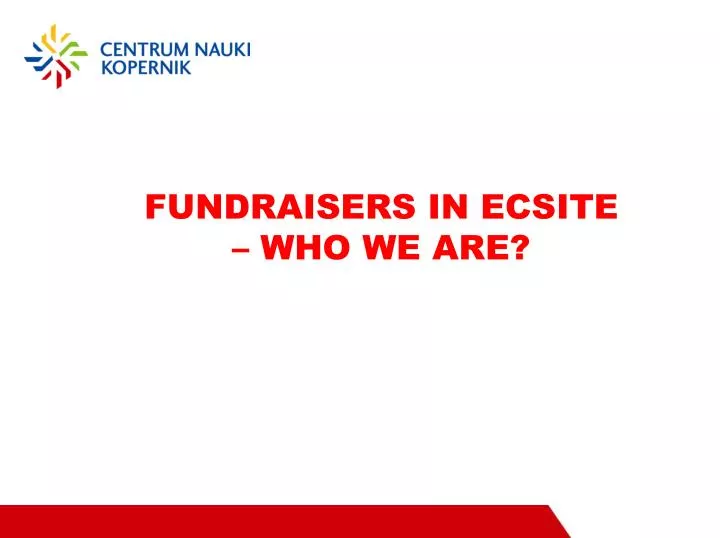 fundraisers in ecsite who we are