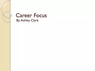 Career Focus