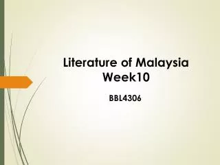 Literature of Malaysia Week10