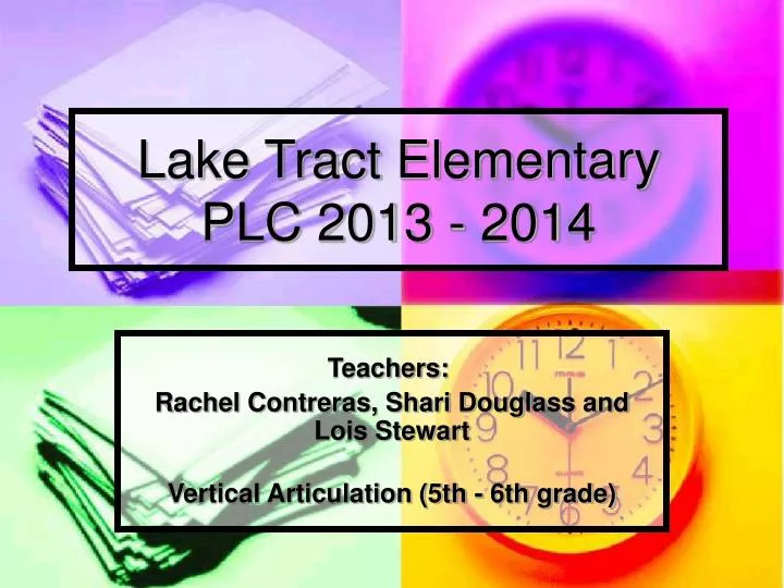 lake tract elementary plc 2013 2014