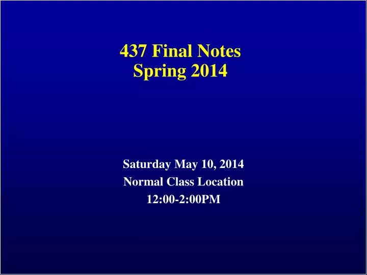 437 final notes spring 2014