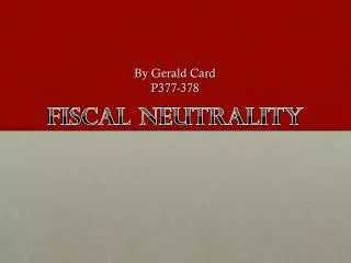 Fiscal Neutrality