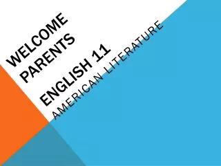 Welcome Parents English 11