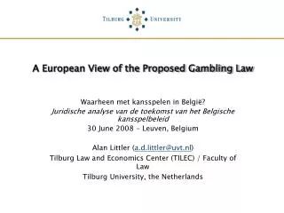 A European View of the Proposed Gambling Law