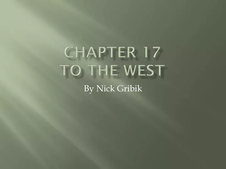 chapter 17 to the west