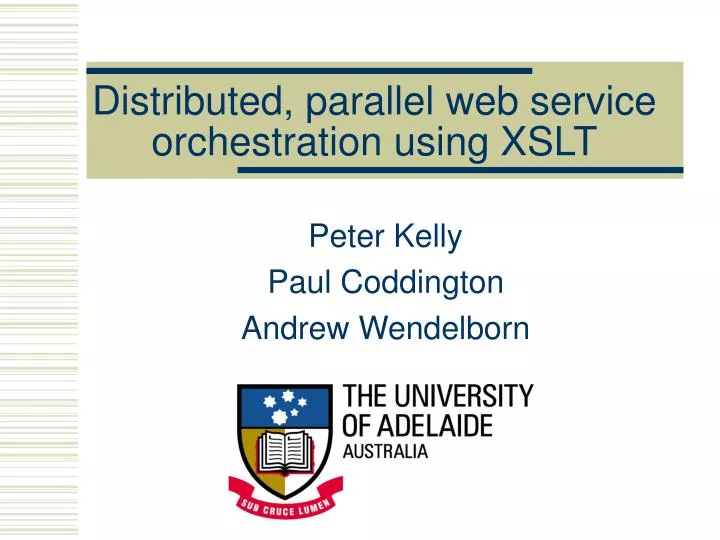 distributed parallel web service orchestration using xslt