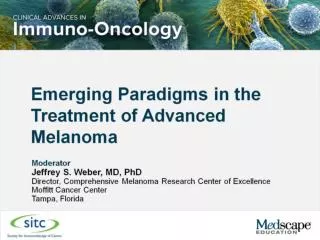 The Changing Field of Melanoma: Ipilimumab