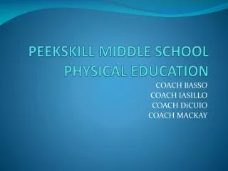 PEEKSKILL MIDDLE SCHOOL PHYSICAL EDUCATION