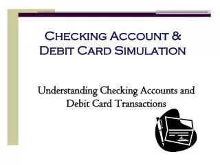 Checking Account &amp; Debit Card Simulation