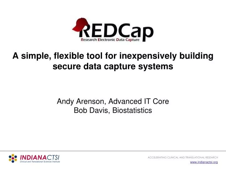 a simple flexible tool for inexpensively building secure data capture systems