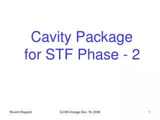 Cavity Package for STF Phase - 2