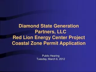 Diamond State Generation Partners, LLC Red Lion Energy Center Project