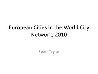 European Cities in the World City Network, 2010
