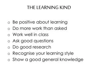 THE LEARNING KIND