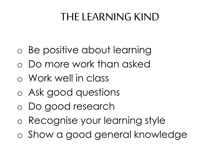 the learning kind