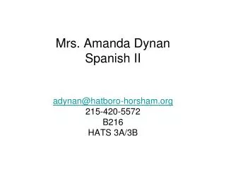 Mrs. Amanda Dynan Spanish II