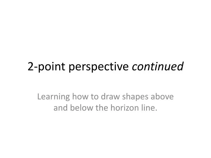 2 point perspective continued