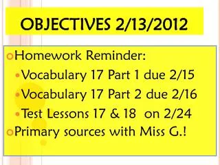 OBJECTIVES 2/13/2012