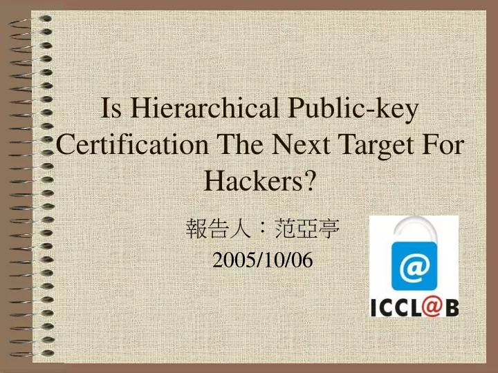 is hierarchical public key certification the next target for hackers