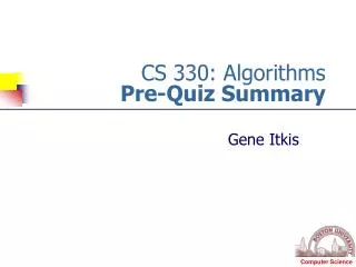 CS 330: Algorithms Pre-Quiz Summary