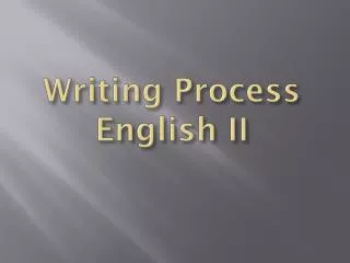Writing Process English II