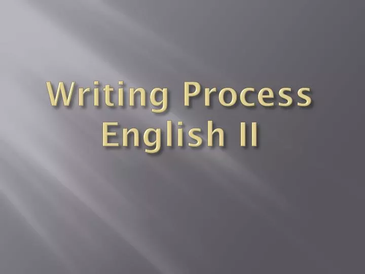 writing process english ii