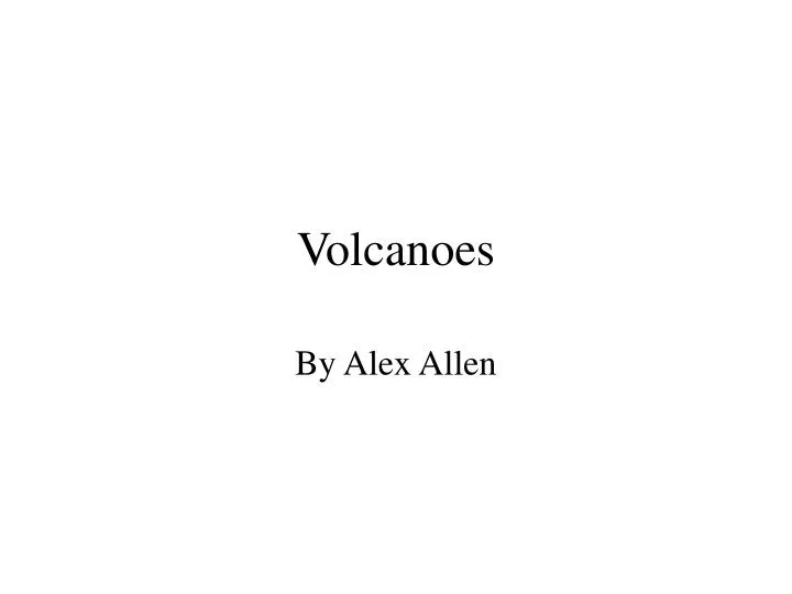 volcanoes