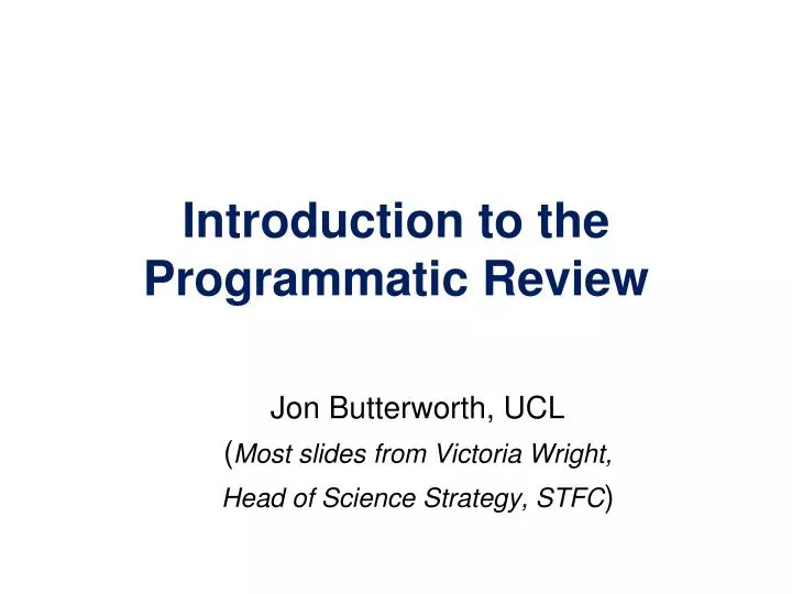 introduction to the programmatic review