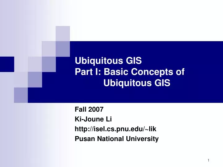 ubiquitous gis part i basic concepts of ubiquitous gis