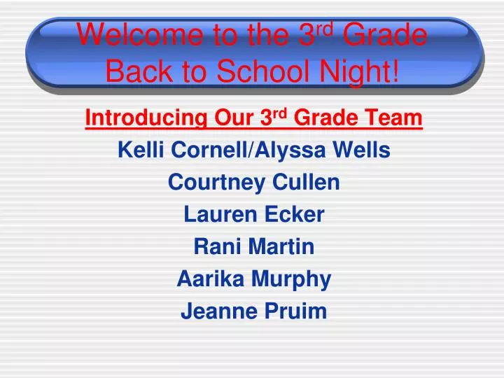 welcome to the 3 rd grade back to school night