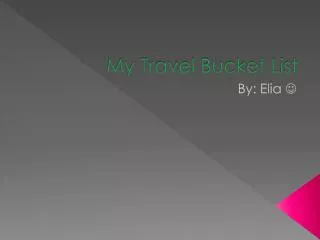 My Travel Bucket List