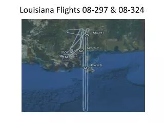 Louisiana Flights 08-297 &amp; 08-324