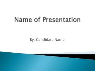 Name of Presentation