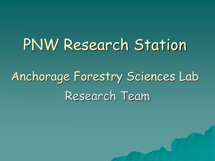 pnw research station anchorage forestry sciences lab