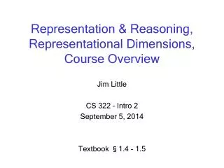 Representation &amp; Reasoning, Representational Dimensions, Course Overview