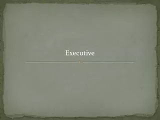 Executive