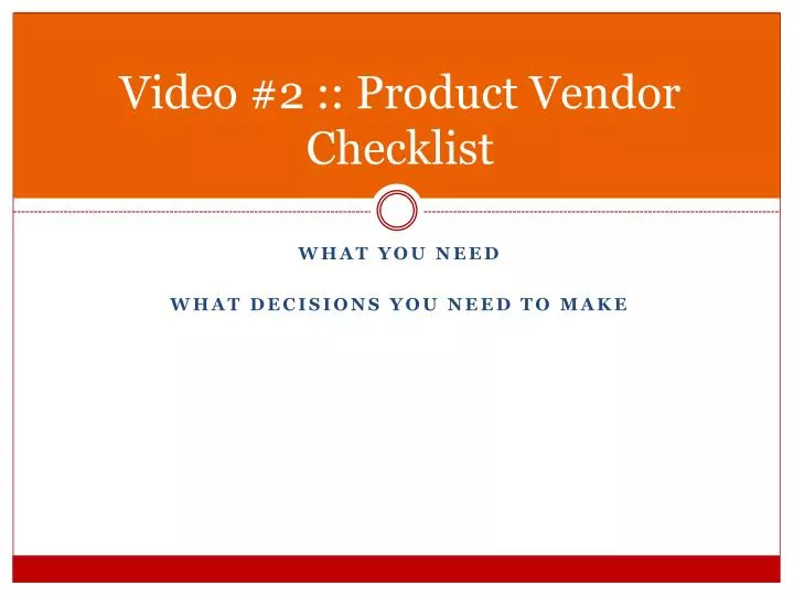 video 2 product vendor checklist