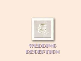 WEDDING RECEPTION