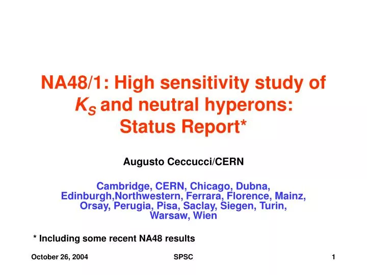 na48 1 high sensitivity study of k s and neutral hyperons status report