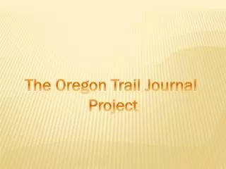 The Oregon Trail Journal Project