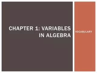 Chapter 1: Variables in Algebra