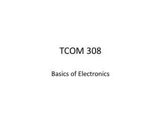 TCOM 308