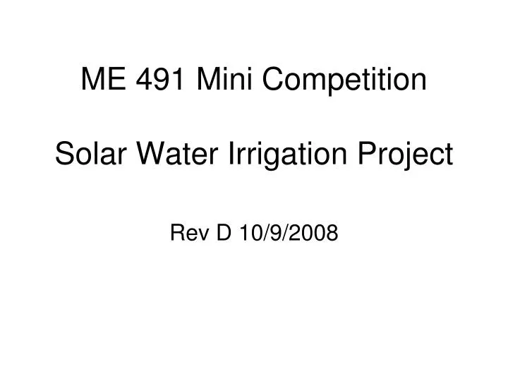 me 491 mini competition solar water irrigation project