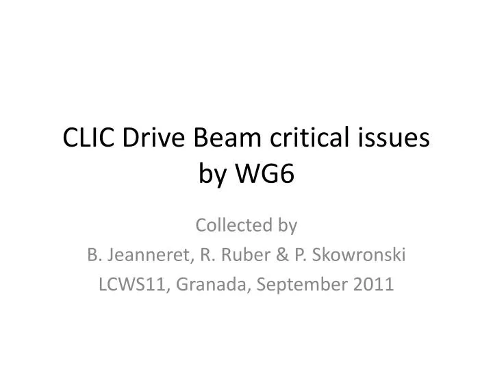 clic drive beam critical issues by wg6