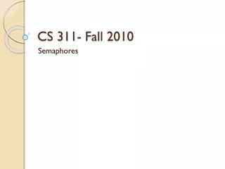 CS 311- Fall 2010