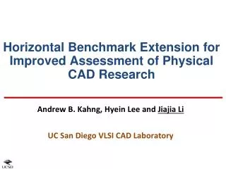 Horizontal Benchmark Extension for Improved Assessment of Physical CAD Research
