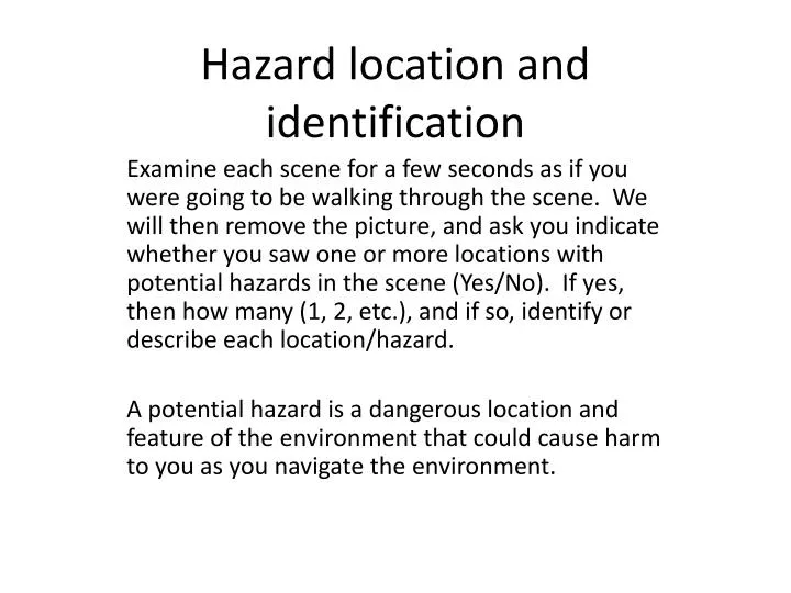 hazard location and identification