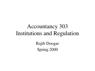 Accountancy 303 Institutions and Regulation