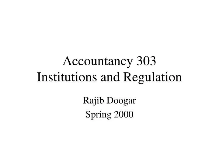 accountancy 303 institutions and regulation